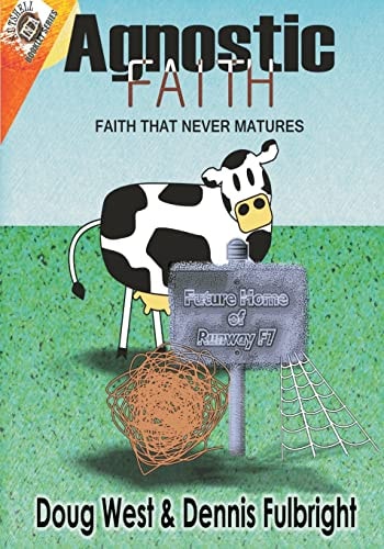 Agnostic Faith Faith That Never Matures