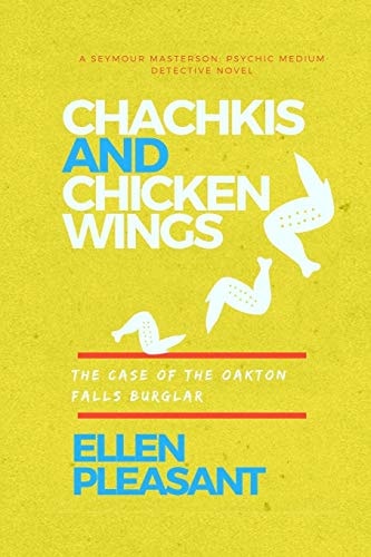Chachkis and Chicken Wings The Case of the Oakton Falls Burglar