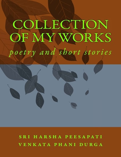 Collection of My Works Poetry and Short Stories
