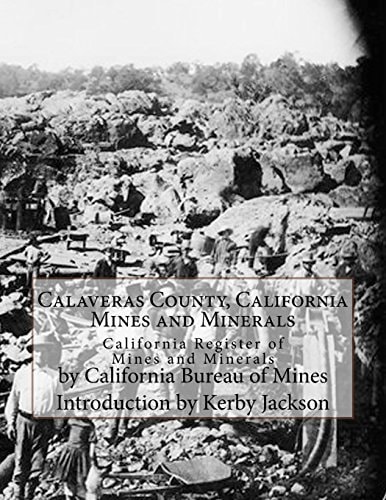 Calaveras County, California Mines and Minerals California Register of Mines and Minerals