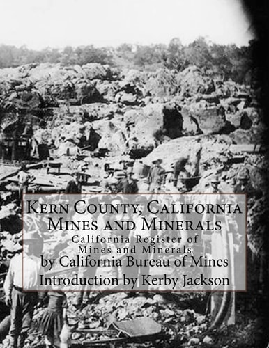 Kern County, California Mines and Minerals California Register of Mines and Minerals