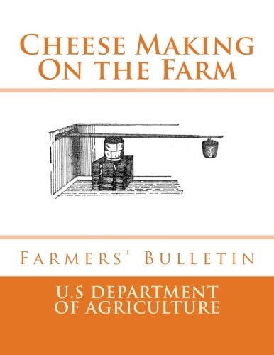 Cheese Making On the Farm Farmers' Bulletin