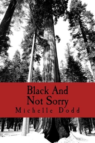Black And Not Sorry