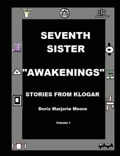 Seventh Sister Awakenings Stories from Klogar