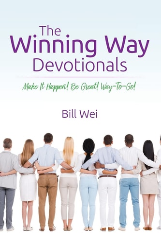 The Winning Way Devotionals Make It Happen! Be Great! Way-To-Go!
