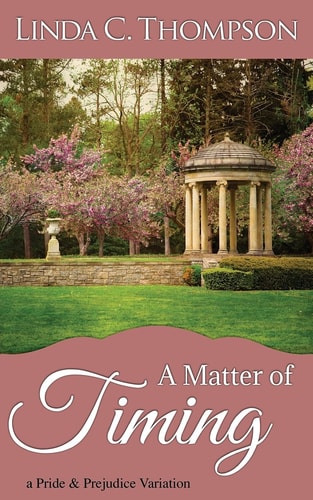 A Matter of Timing A Pride and Prejudice Variation