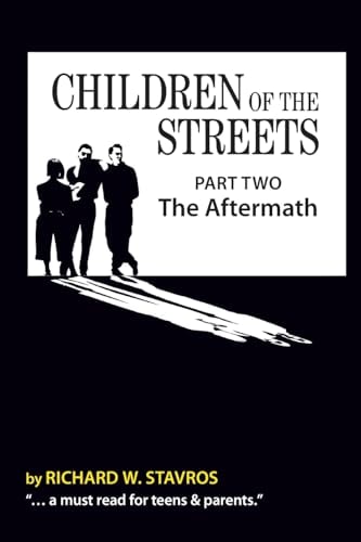 Children of the Streets Part Two: The Aftermath