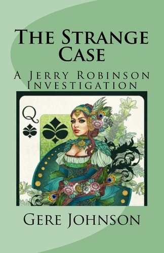 The Strange Case A Jerry Robinson Investigation