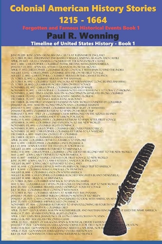 Colonial American History Stories - 1215 - 1664 Forgotten and Famous Historical Events