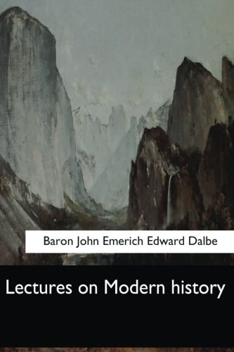 Lectures on Modern History