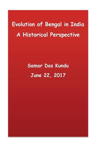 Evolution of Bengal in India A Historcal Perspective