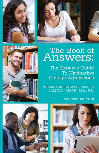 The Book of Answers The Expert's Guide To Navigating College Admissions: Revised Edition