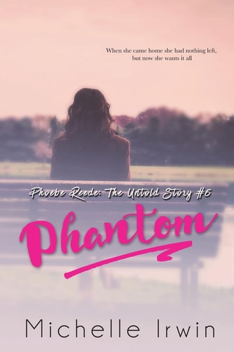 Phantom (Phoebe Reede The Untold Story #5)