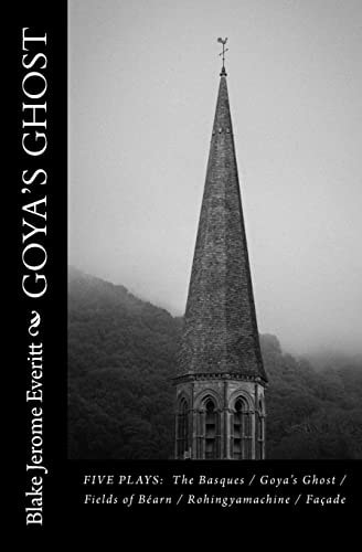 Goya's Ghost Five Plays