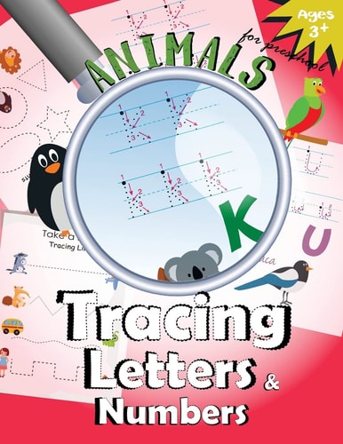 Animals Tracing Letters and Numbers Handwriting Practice Workbook for Preschool