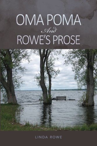 Oma Poma and Rowe's Prose