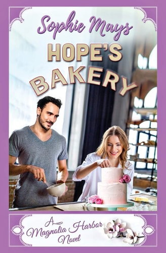 Hope's Bakery A Contemporary Christian Romance