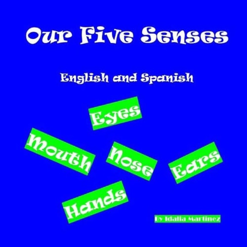Our Five Senses English and Spanish