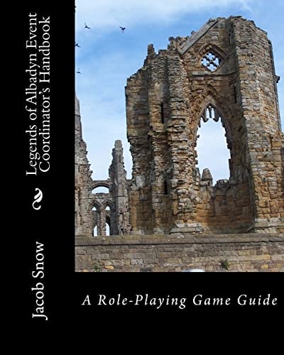 Legends of Albadyn Event Coordinator's Handbook A Role-Playing Game Guide