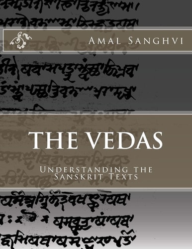 The Vedas Understanding the Sanskrit Texts