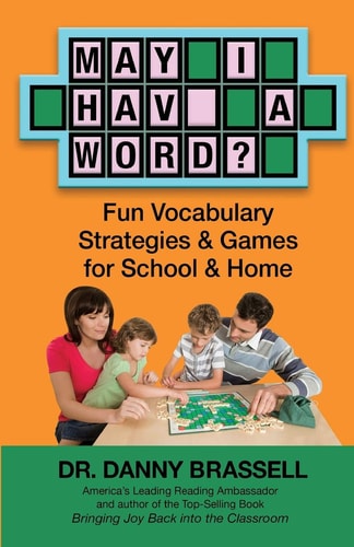 May I Have a Word? Fun Vocabulary Strategies and Games for School and Home