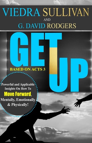 GET Up by Viedra Sullivan and G. David Rodgers