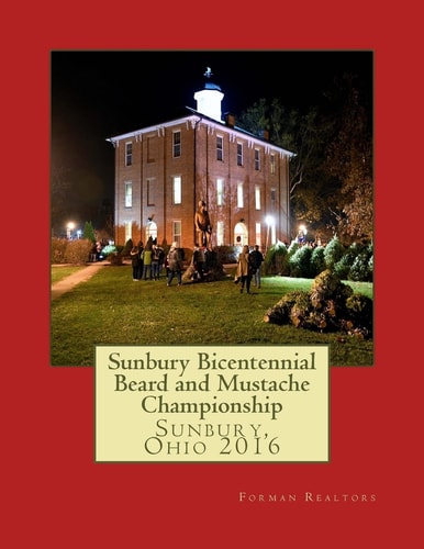 Sunbury Bicentennial Beard and Mustache Championship Sunbury, Ohio 2016