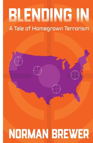 Blending In A Tale of Homegrown Terrorism