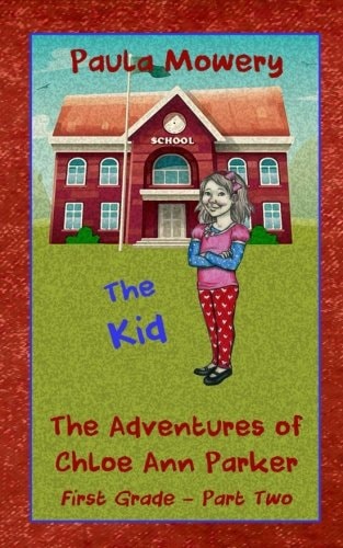 The Adventures of Chloe Ann Parker Part Two - The Kid