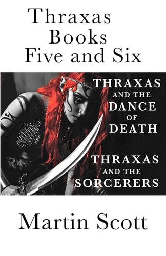 Thraxas Books Five and Six Thraxas and the Sorcerers and Thraxas and the Dance of Death