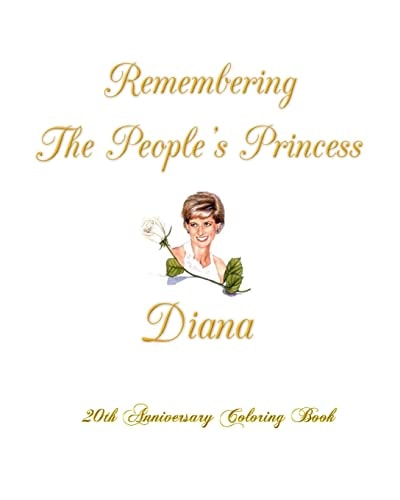 Remembering The People's Princess Diana 20th Anniversary Coloring Book