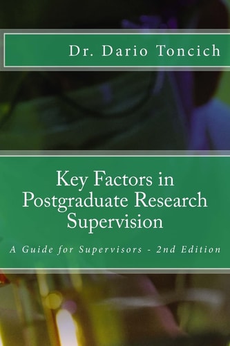 Key Factors in Postgraduate Research Supervision A Guide for Supervisors