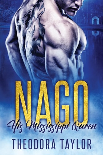 Nago His Mississippi Queen: (The Brothers Nightwolf Trilogy) [50 Loving States, Mississippi]