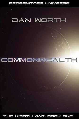 Commonwealth The K'Soth War, Book One