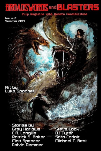 Broadswords and Blasters Issue 2 Pulp Magazine with Modern Sensibilities