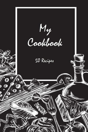 My Cookbook 50 Recipes