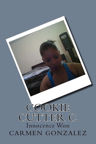 Cookie Cutter C. Innocence Won