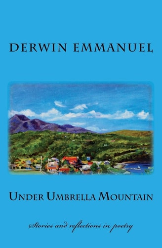 Under Umbrella Mountain Stories and Reflections in Poetry