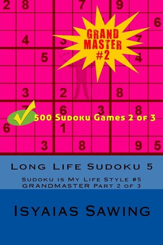 Long Life Sudoku 5 Sudoku Is My Life Style #5