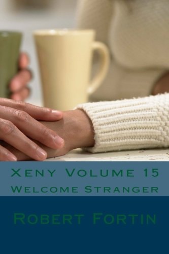Xeny Volume 15 Welcome Stranger