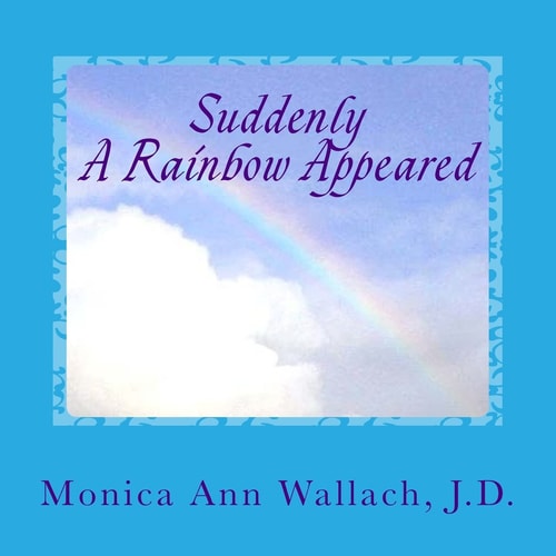 Suddenly a Rainbow Appeared