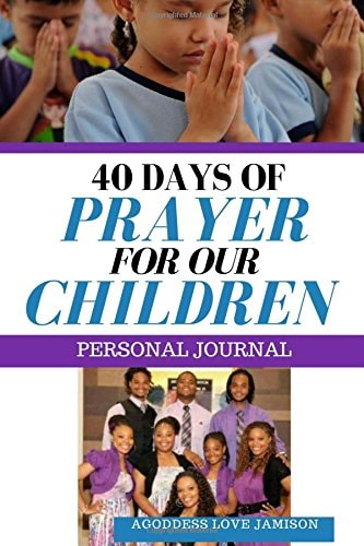 40 Days of Prayer for Our Children
