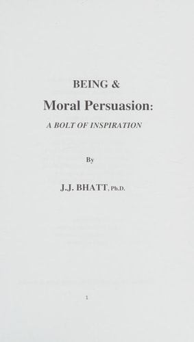 Being & Moral Persuasion A Bolt of Inspiration