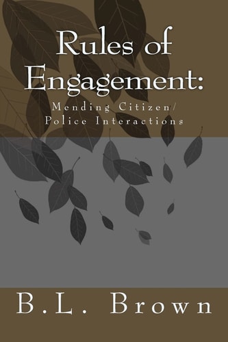 Rules of Engagement : Mending Citizen/Police Interactions