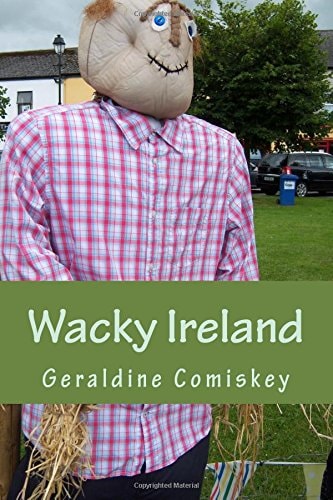 Wacky Ireland A Romp Through the Irish Countryside