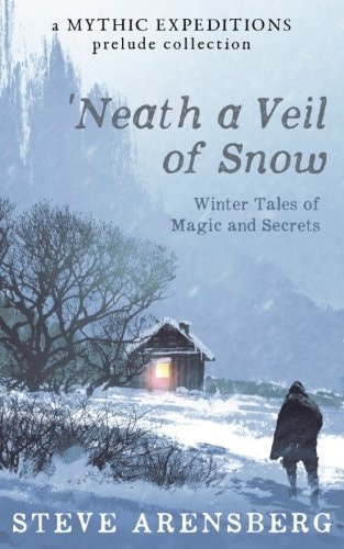 Neath a Veil of Snow Winter Tales of Magic and Secrets