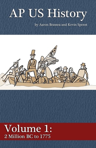 AP US History Volume 1 2 Million BC to 1775