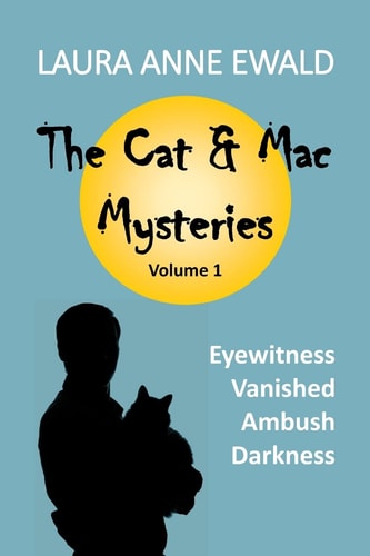 The Cat and Mac Mysteries Eyewitness / Vanished / Ambush / Darkness