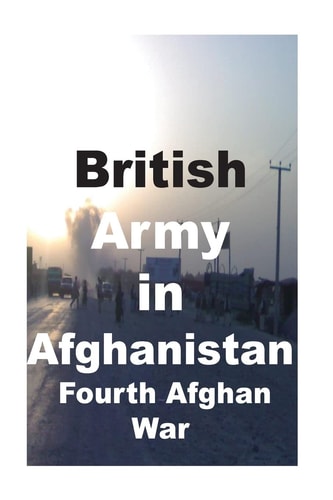 British Army in Afghanistan Fourth Afghan War