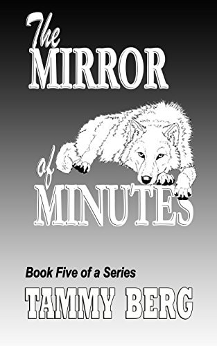 The Mirror of Minutes Bbook Five of the 5-Ever Series